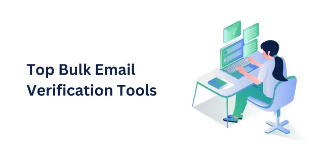 Top Bulk Email Verification Tools